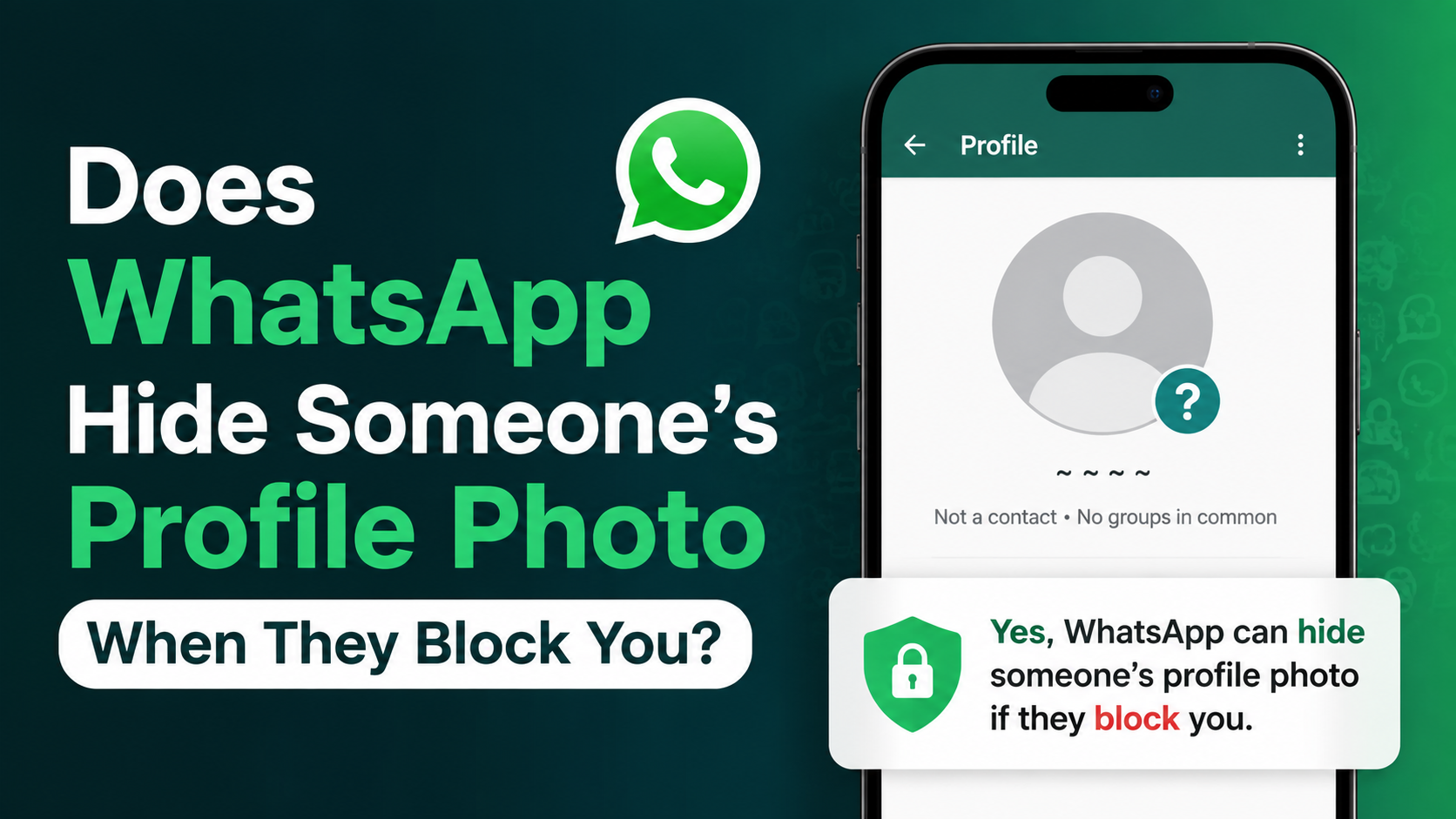 Does WhatsApp Hide Someone’s Profile Photo When They Block You?
