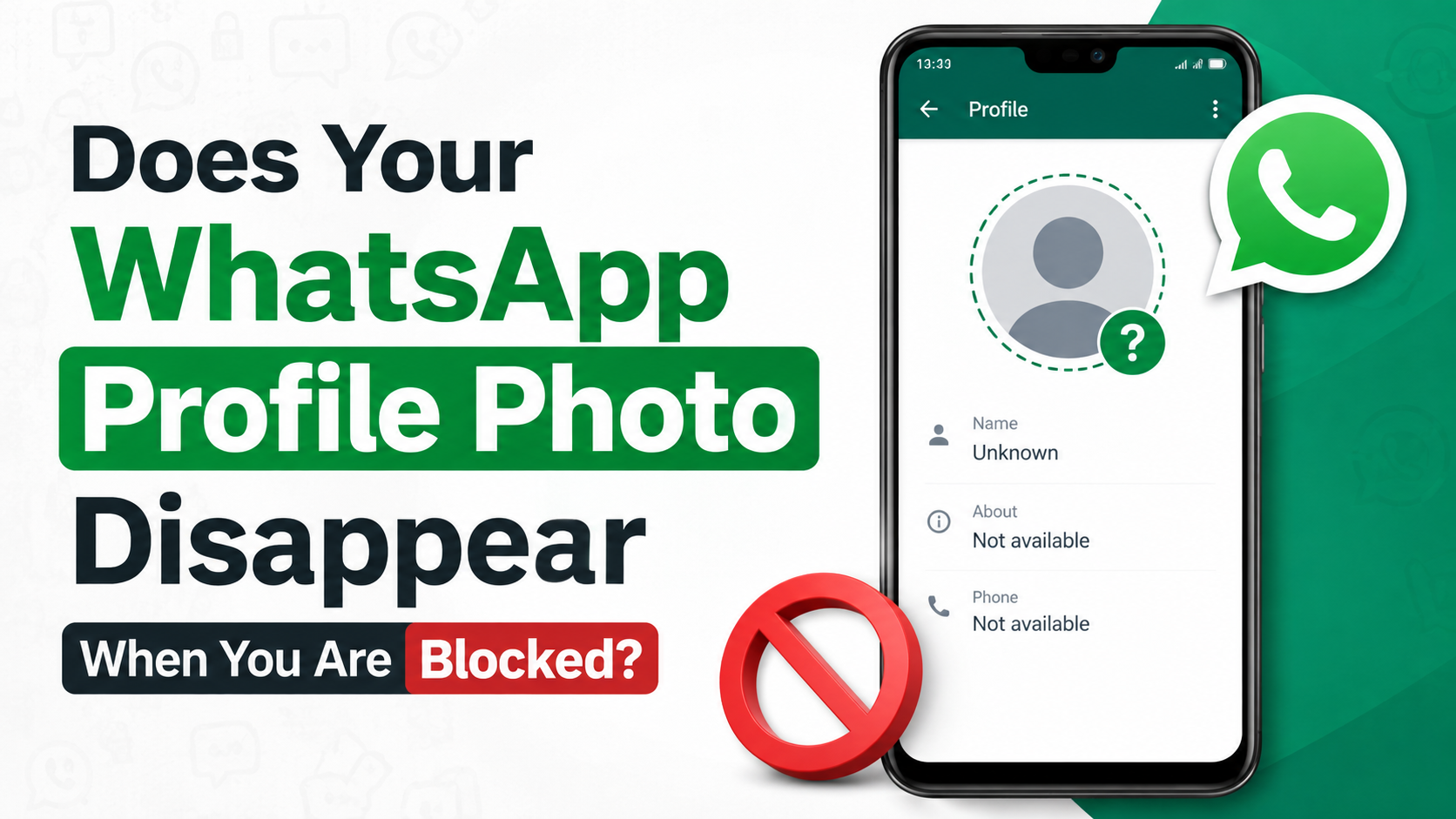 Does Your WhatsApp Profile Photo Disappear When You Are Blocked?