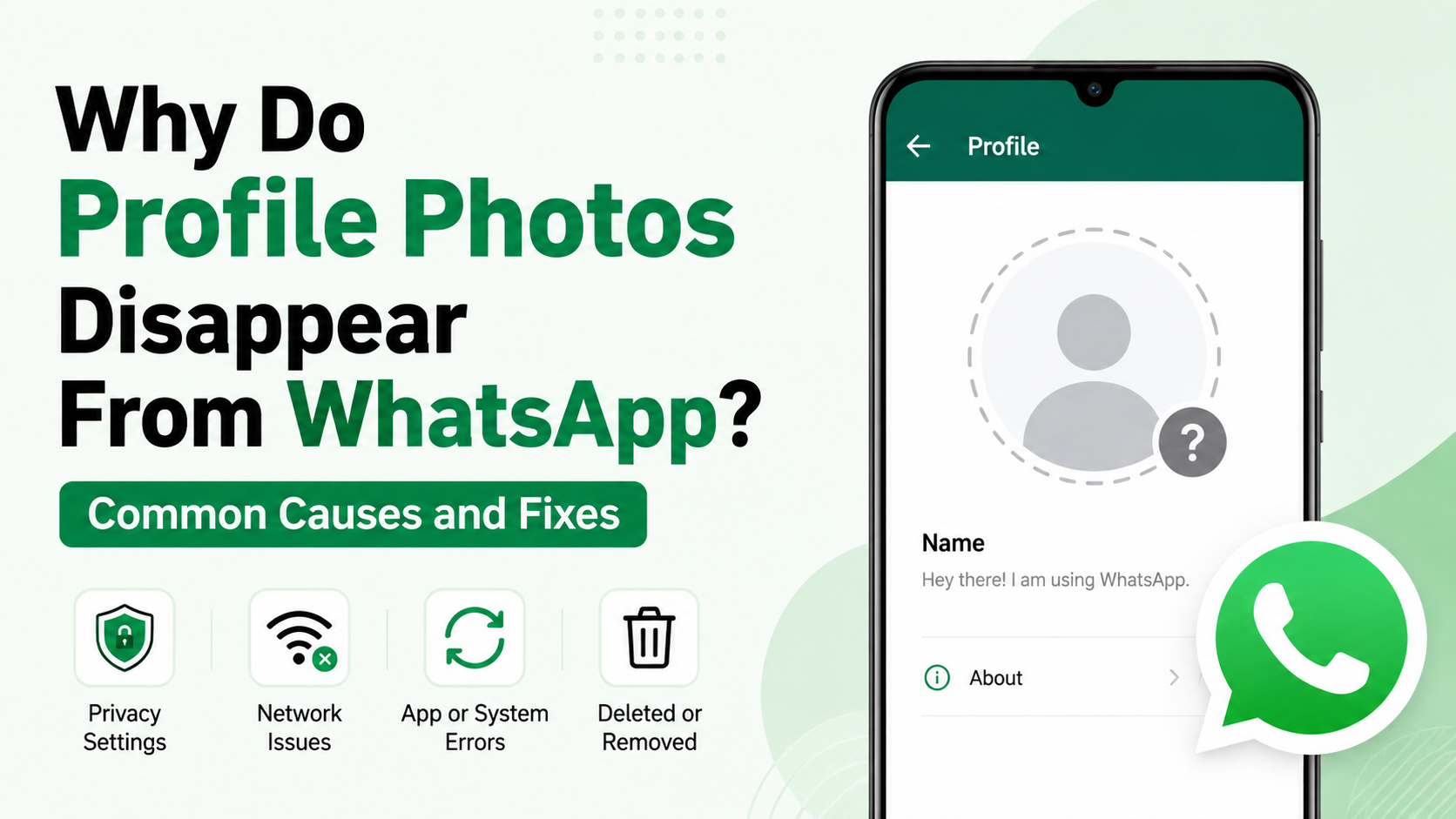 Why Do Profile Photos Disappear From WhatsApp? Common Causes and Fixes