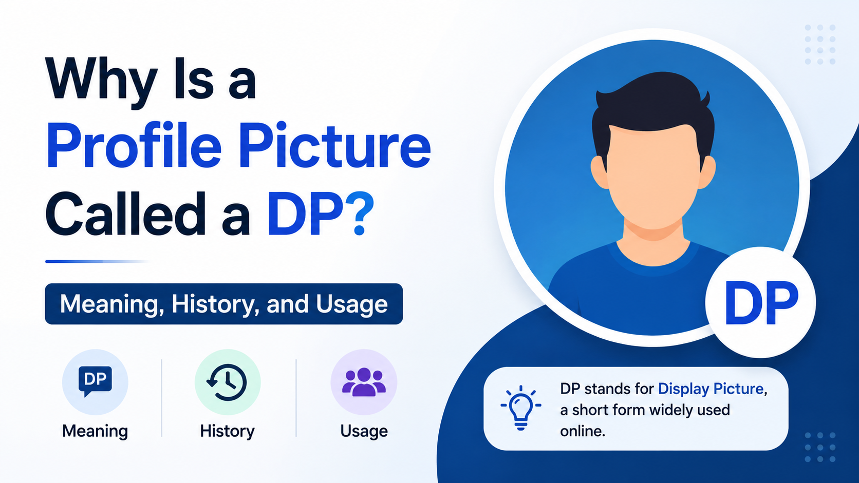 Why Is a Profile Picture Called a DP? Meaning, History, and Usage