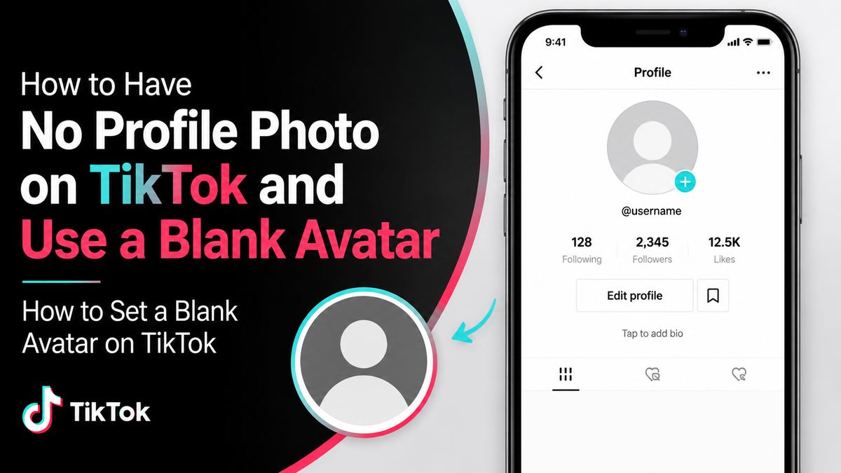 How to Set a Blank Avatar on TikTok