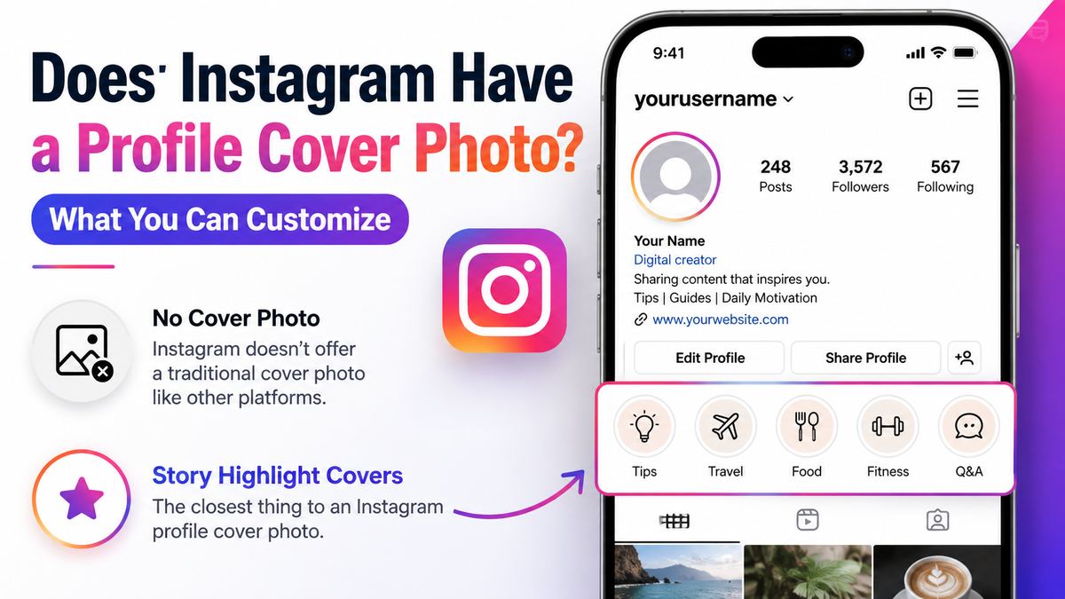 Story Highlight Covers: The Closest Thing to an Instagram Profile Cover Photo